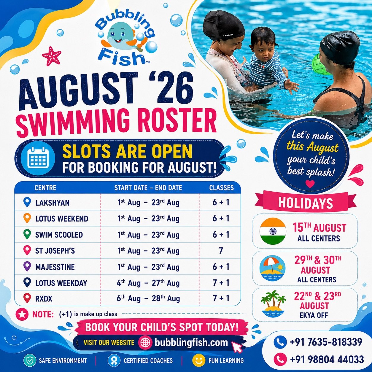 August Swim Batches are now open! 🌊💙
Give your child the gift of confidence and water safety with our fun, age-appropriate swim programs.
📍Limited seats available across centres.
💻 Book your slot now at www.bubblingfish.com and explore our newly revamped website!
#BubblingFish #SwimmingClasses #KidsSwimming #BangaloreParents #BookNow
